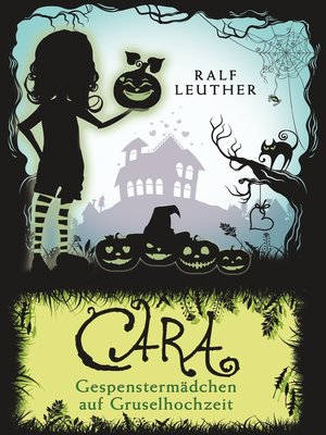 cover image of Cara--Gespenstermädchen auf Gruselhochzeit